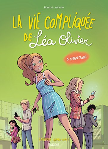 Beispielbild fr La Vie complique de La Olivier BD T03: Chantage zum Verkauf von Ammareal