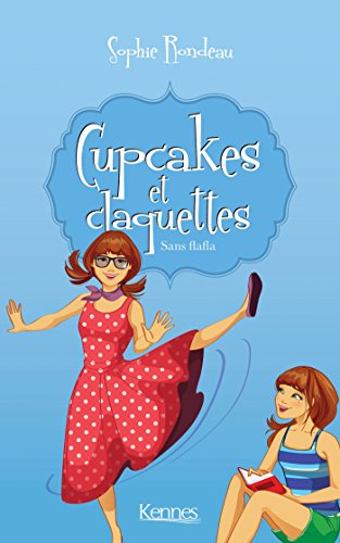 Beispielbild fr Cupcakes et claquettes T05: Sans flafla zum Verkauf von medimops
