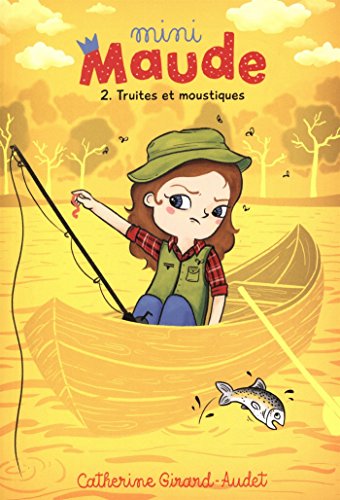 Beispielbild fr Mini Maude T02: Truites et Moustiques zum Verkauf von Librairie Th  la page