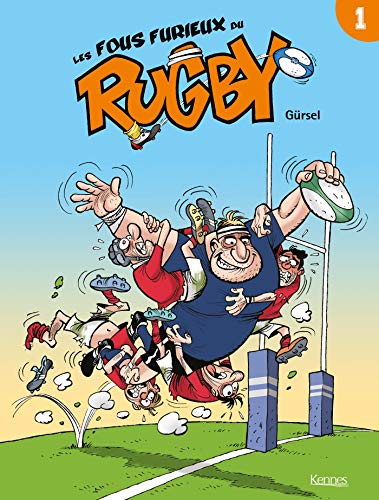 9782875806581: Les fous furieux du rugby: Tome 1