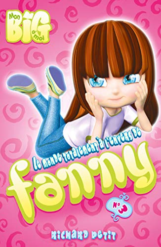 Beispielbild fr Le Monde totalement  l'envers de Fanny T03 zum Verkauf von WorldofBooks