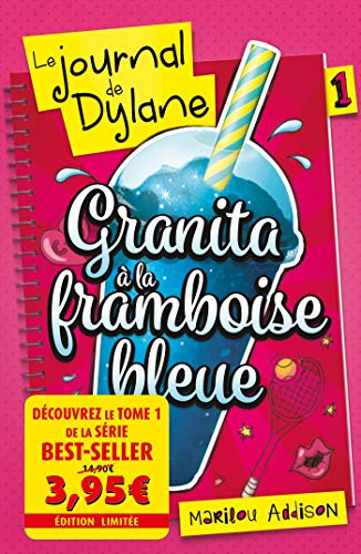 Beispielbild fr Le Journal de Dylane T01-offre dcouverte: Granita  la framboise bleue zum Verkauf von medimops