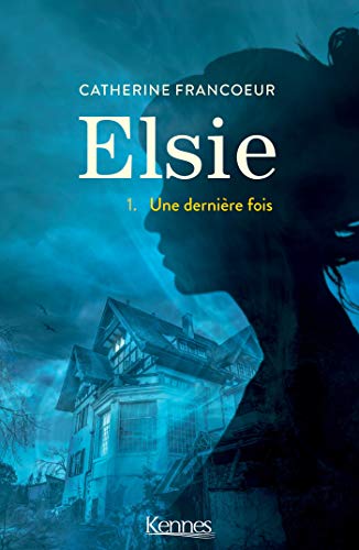 Stock image for Elsie T01: Une derni re fois for sale by WorldofBooks