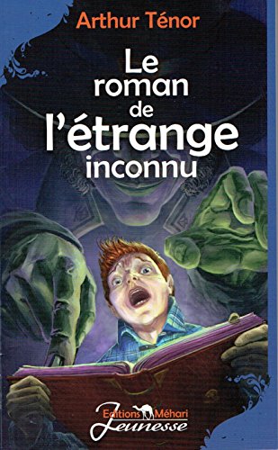 Beispielbild fr Le Roman de l'trange Inconnu zum Verkauf von medimops