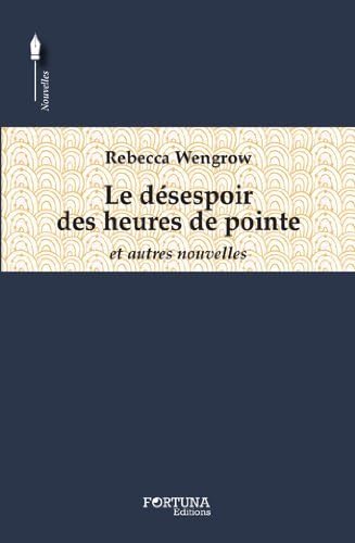 9782875910189: Le dsespoir des heures de pointe - et autres nouvelles