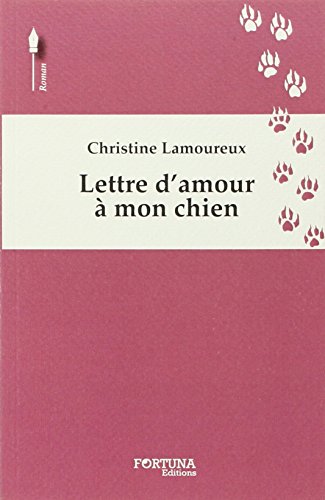 9782875910226: Lettre d'amour  mon chien