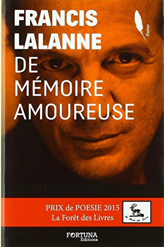 9782875910608: De mmoire amoureuse: Pomes (Priode 2009  2015)