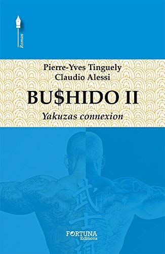 Beispielbild fr Bushido t.2 zum Verkauf von Chapitre.com : livres et presse ancienne