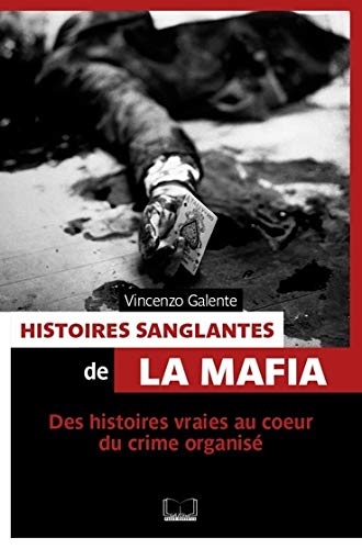 Stock image for Histoires sanglantes de la mafia for sale by medimops