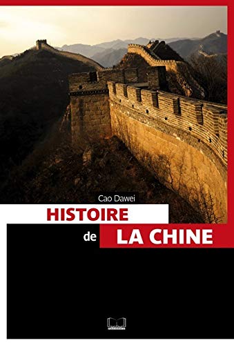 Stock image for Histoire De La Chine : Histoire, volution Et Dveloppement De La Chine for sale by RECYCLIVRE