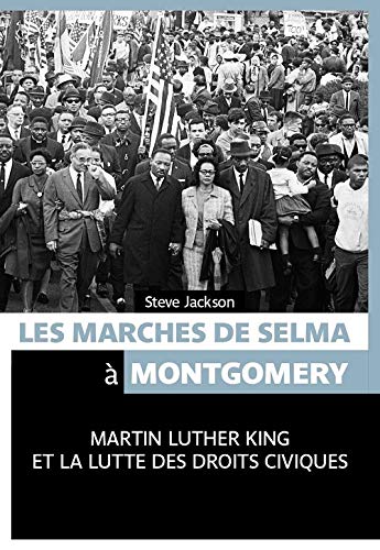 Stock image for Les marches de Selma avec Martin Luther King for sale by Ammareal