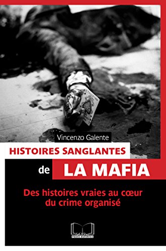Stock image for Histoires sanglantes de la mafia for sale by Ammareal
