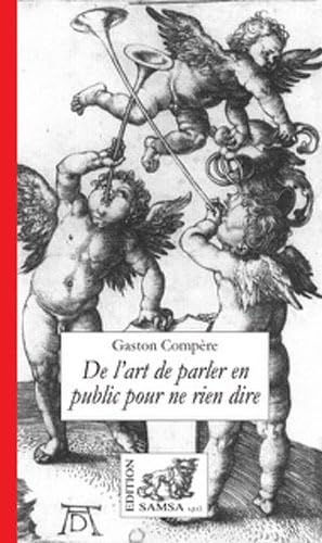 Beispielbild fr De L'Art De Parler En Public Pour Ne Rien Dire zum Verkauf von Gallix