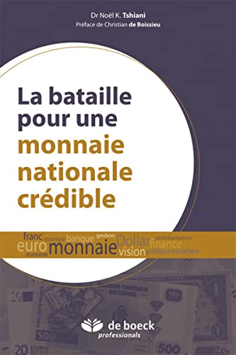 9782875960030: La bataille pour une monnaie nationale crdible