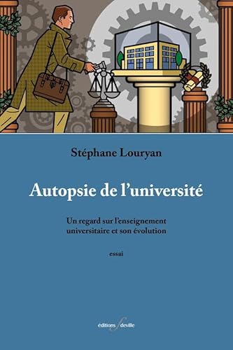 Stock image for Autopsie de l'universit: Un regard sur l?enseignement universitaire et son volution. for sale by Gallix