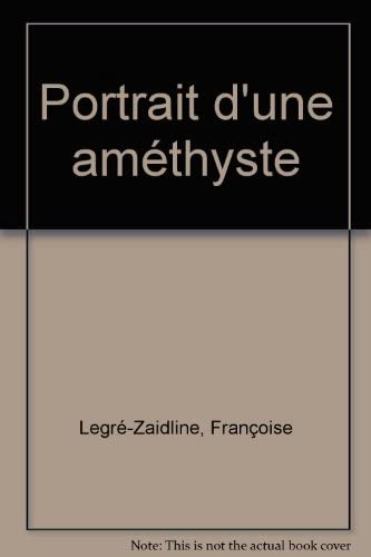 Stock image for Portrait d'une amthyste for sale by Chapitre.com : livres et presse ancienne