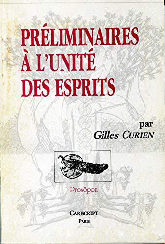 Stock image for Pr liminaires  l'unit des esprits Curien for sale by LIVREAUTRESORSAS
