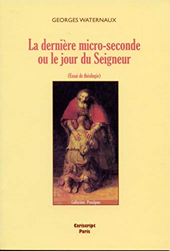 Stock image for La Derniere Micro-Seconde Ou le Jour du Seigneur for sale by medimops