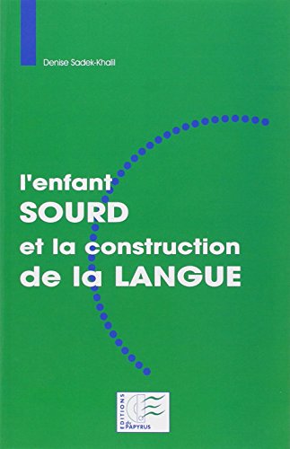 Imagen de archivo de L'enfant Sourd Et La Construction De La Langue a la venta por RECYCLIVRE