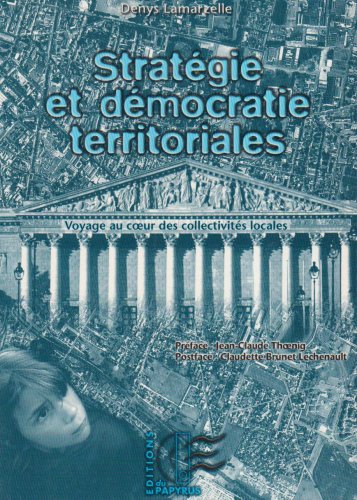 9782876031166: Stratgie et dmocratie territoriales: Voyage au coeur des collectivits locales