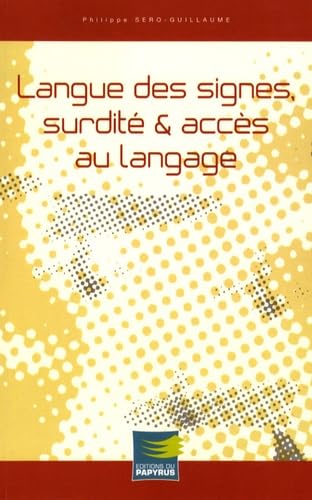 9782876032026: Langue des signes, surdit et accs au langage