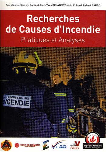 9782876032064: Recherches de causes d'incendie: Pratiques et analyses