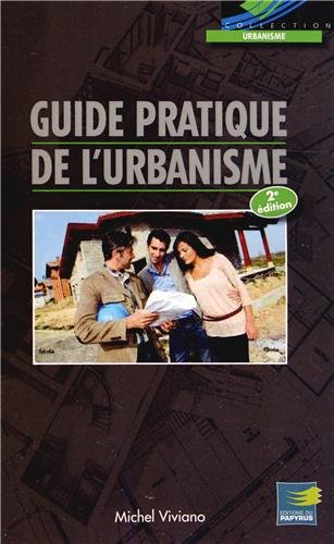 Stock image for Guide pratique de l'urbanisme Viviano, Michel for sale by BIBLIO-NET