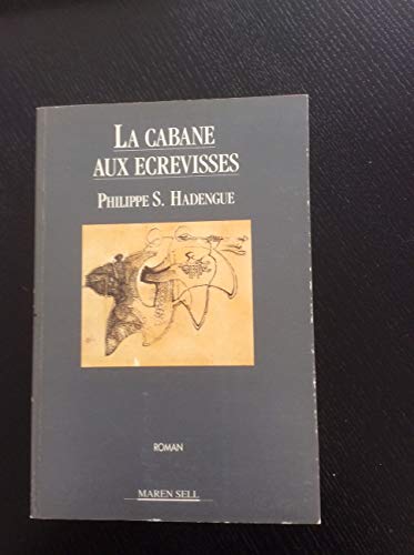 Beispielbild fr La Cabane Aux crevisses zum Verkauf von RECYCLIVRE