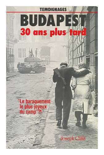 9782876120006: Budapest 30 Ans Plus Tard: Entretiens Avec Les Animateurs De L'Opposition Democratique Hongroise / Concus Et Realises Par Hans Henning Paetzke; Precede De 'ecoutez-Les! ' Par Yves Montand Et Tibor Tardos