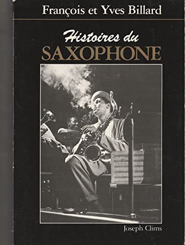 9782876120044: Histoires du saxophone