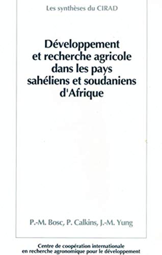 Imagen de archivo de Dveloppement et recherche agricole dans les pays sahliens et soudaniens d'afrique a la venta por Gallix