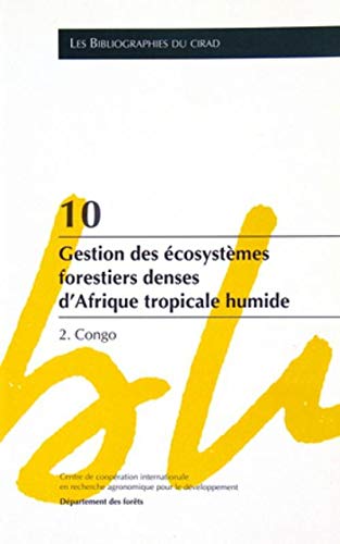 9782876143500: 11. Gestion des cosystmes forestiers denses d'afrique tropicale humide: 2. Congo.