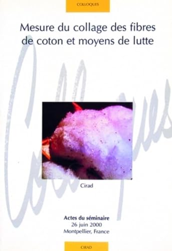 Stock image for Mesure du collage des fibres de coton et moyens de lutte for sale by Revaluation Books