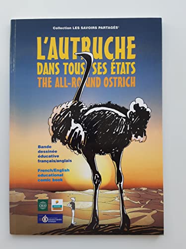 L'autruche dans tous ses états / The all-round ostrich