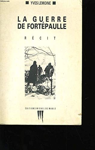 Stock image for La guerre de Fortpaulle for sale by L'Art du Livre