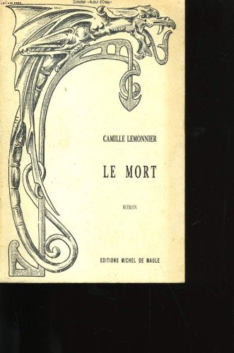 Le mort (Collection "Autour d'Orsay") (French Edition) (9782876230187) by Lemonnier, Camille