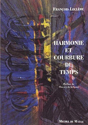 Stock image for Harmonie et courbure du temps (MUSIQUE ESSAI) (French Edition) for sale by GF Books, Inc.