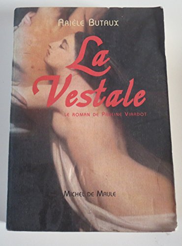 Beispielbild fr La Vestale : Le Roman De Pauline Viardot zum Verkauf von RECYCLIVRE