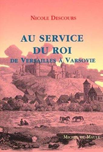 Stock image for Au Service Du Roi for sale by RECYCLIVRE