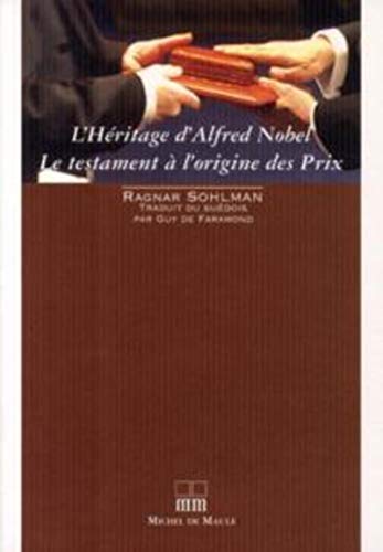 Beispielbild fr L' Hritage d'Alfred Nobel : Le testament  l'origine des prix zum Verkauf von Ammareal