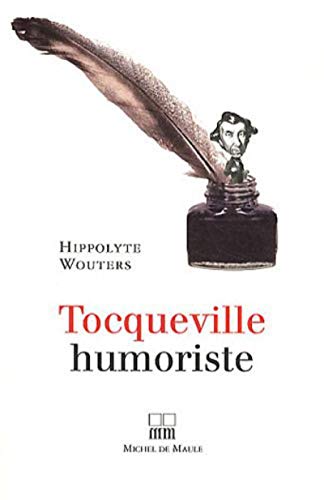 Beispielbild fr Tocqueville humoriste zum Verkauf von medimops