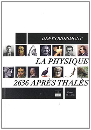 Beispielbild fr LA PHYSIQUE 2636 APRES THALES Ridrimont, Denys zum Verkauf von BIBLIO-NET