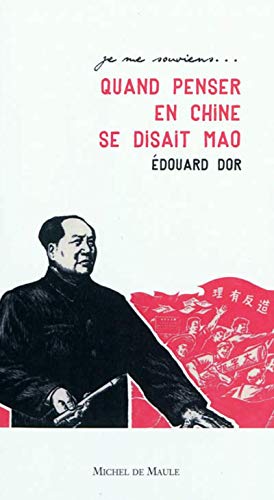 Beispielbild fr Quand penser en Chine se disait Mao zum Verkauf von Ammareal