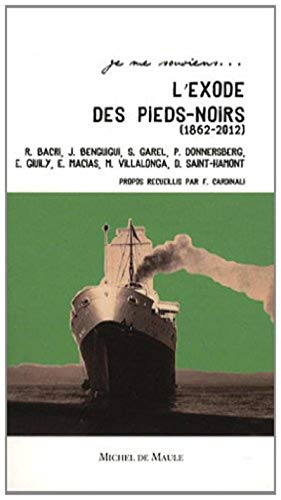 Beispielbild fr L'exode des pieds-noirs 1962-2012 zum Verkauf von Ammareal