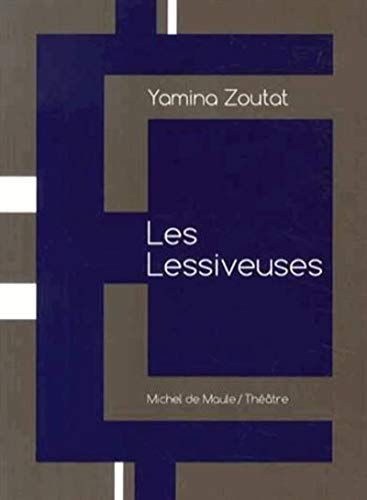 Stock image for LES LESSIVEUSES Zoutat, Yamina for sale by BIBLIO-NET