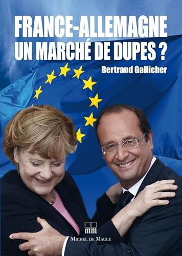 9782876235281: France-Allemagne, un march de dupes ?