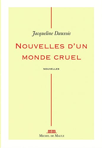 Beispielbild fr Nouvelles d'un monde cruel zum Verkauf von Ammareal