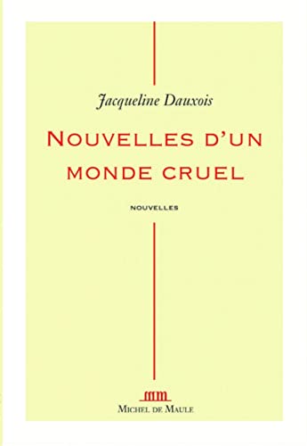 Stock image for Nouvelles D'un Monde Cruel for sale by RECYCLIVRE