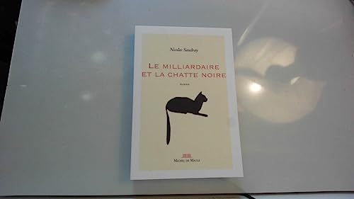 Beispielbild fr Le milliardaire et la chatte noire zum Verkauf von Ammareal