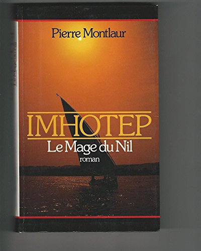 Stock image for Imhotep Le mage du Nil for sale by Mli-Mlo et les Editions LCDA